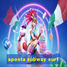 aposta subway surf